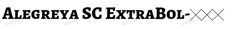 Alegreya SC ExtraBol字体转换 Alegreya SC ExtraBol字体转换